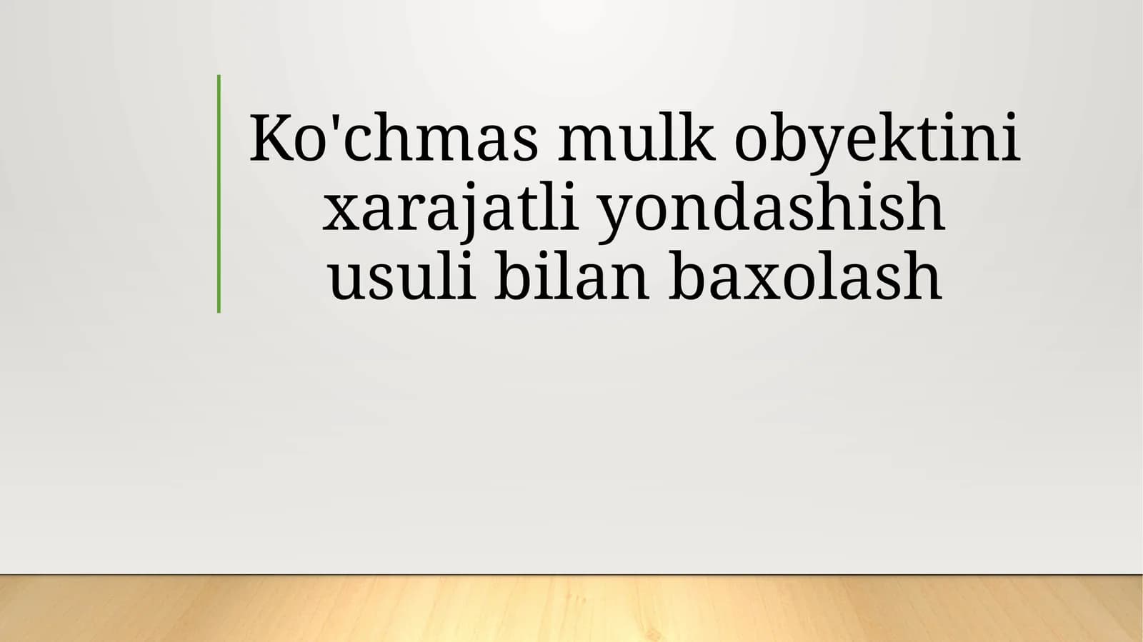 Ko‘chmasmulkobyektinixarajatliyondashishusulibilanbaxolash