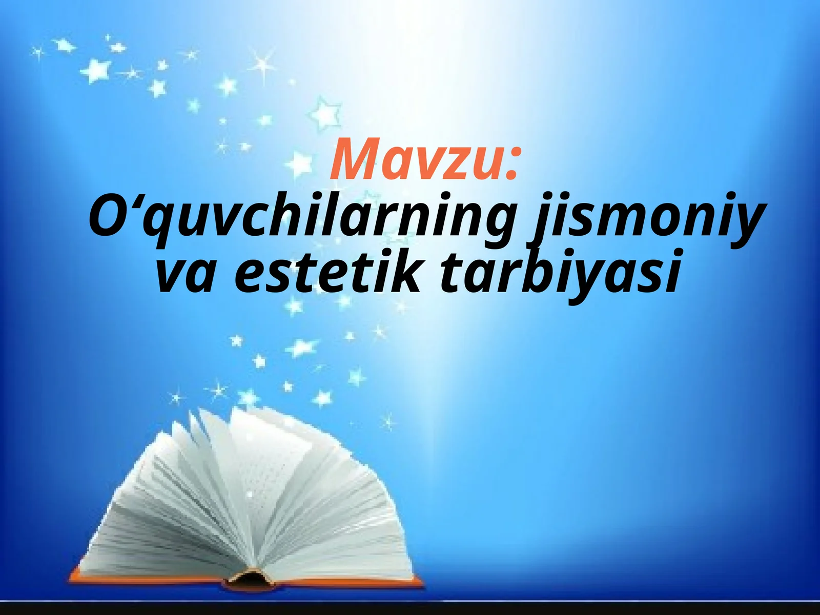 Jismoniy tarbiya o‘quvchilarda jismoniy va irodaviy sifatlarni shakllantirish