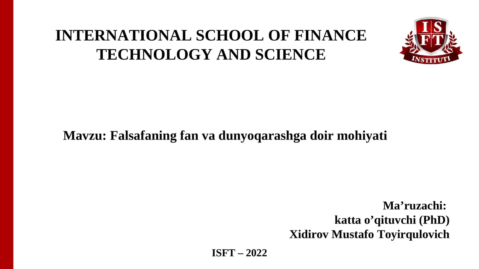 Falsafaning fan va dunyoqarashga doir mohiyati
