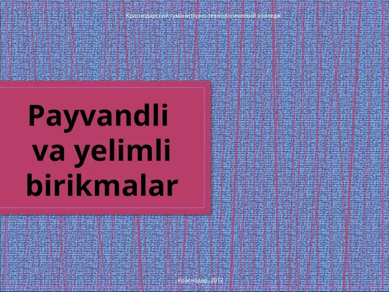 Payvandli  va yelimli birikmalar