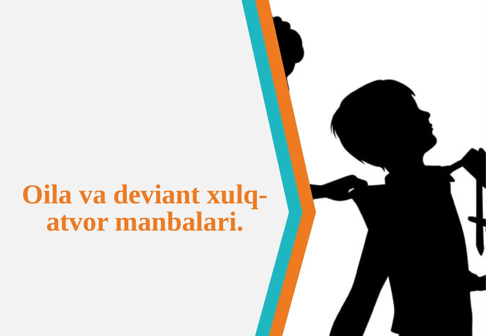 Oila va deviant xulq-atvor manbalari