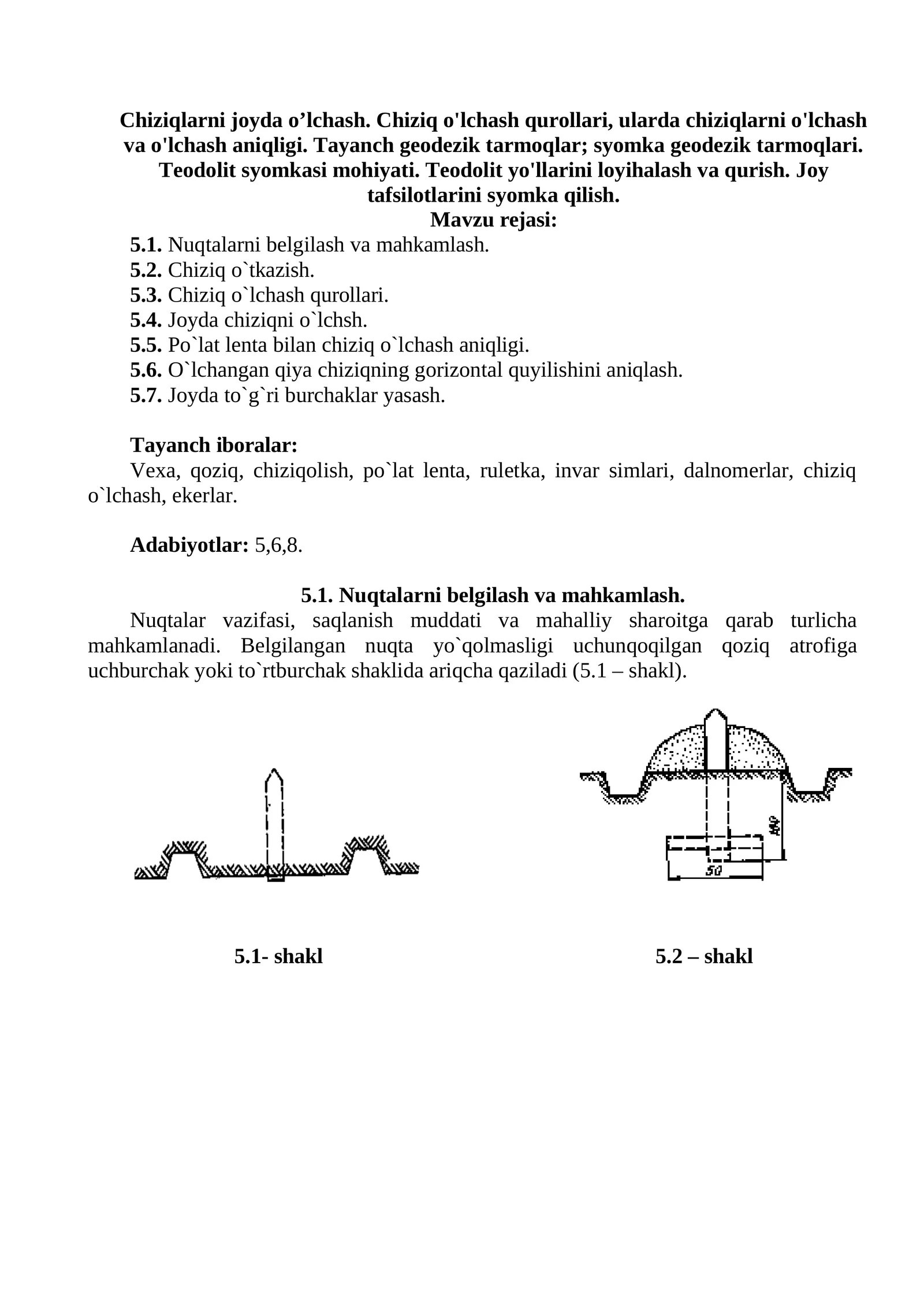 Chiziq o`lchash qurollari Chiziqlarni joyda o’lchash.