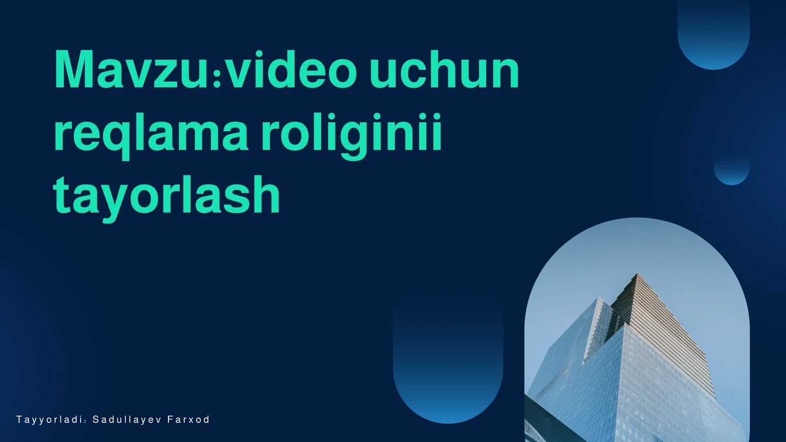 videouchunreqlamaroliginiitayorlash