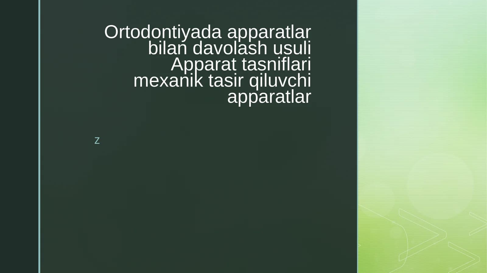 Ortodontiya da apparatlar bilan davolash usuli