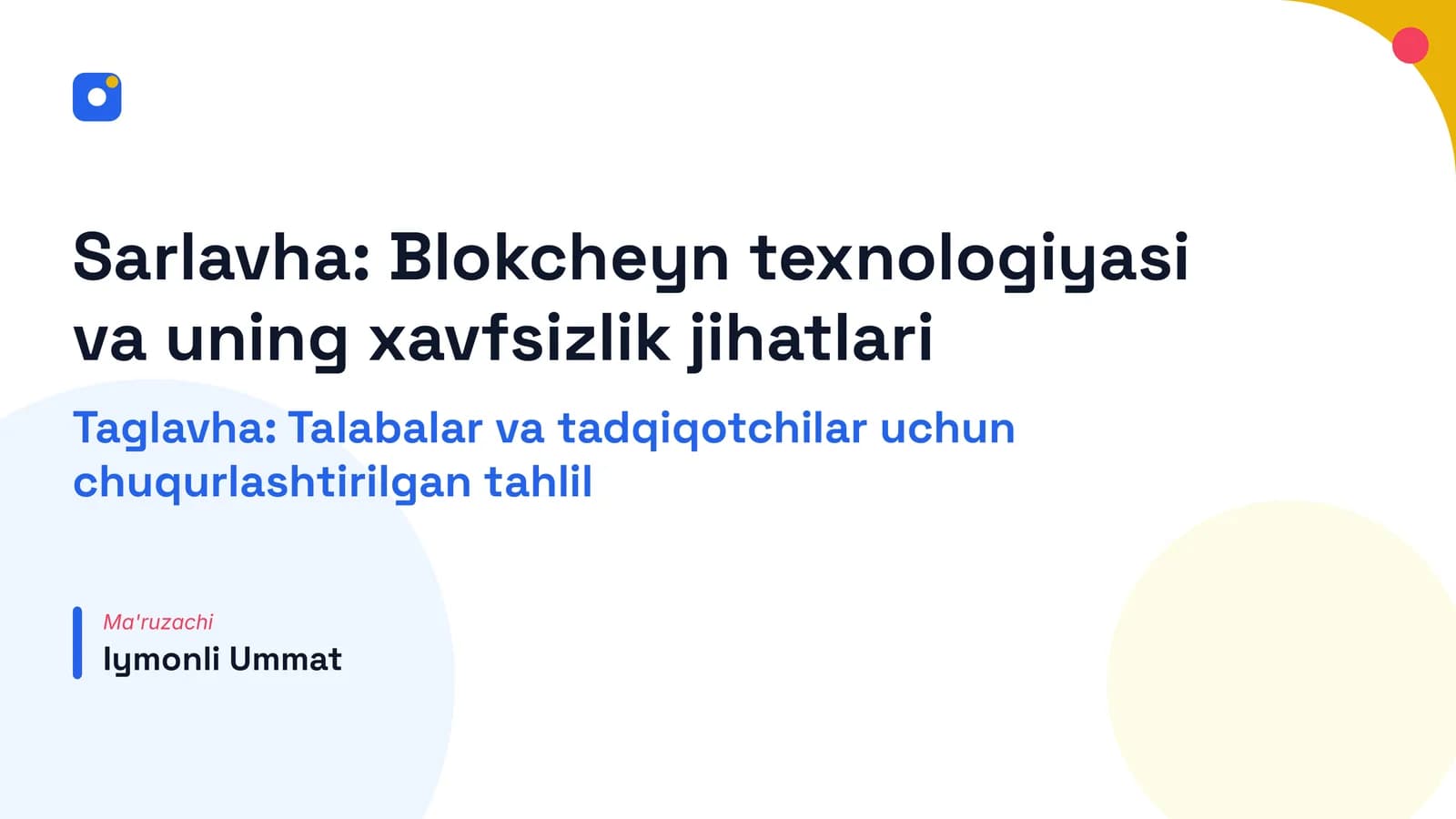 Blokcheyn texnologiyasi va uning xavfsizlik jihatlari