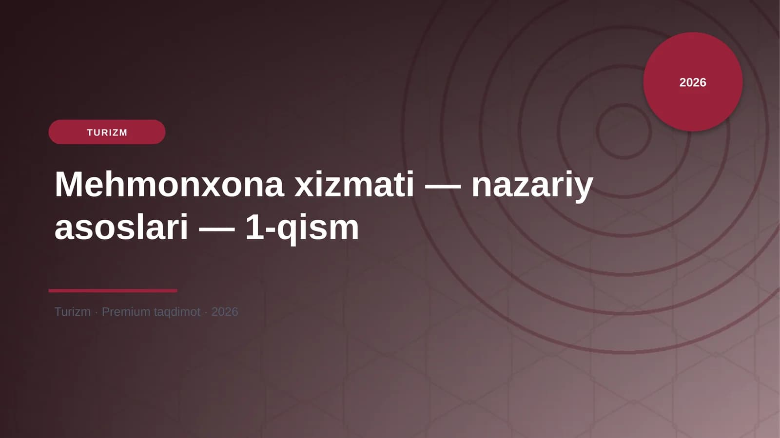 Mehmonxona xizmati — nazariy asoslari — 1-qism