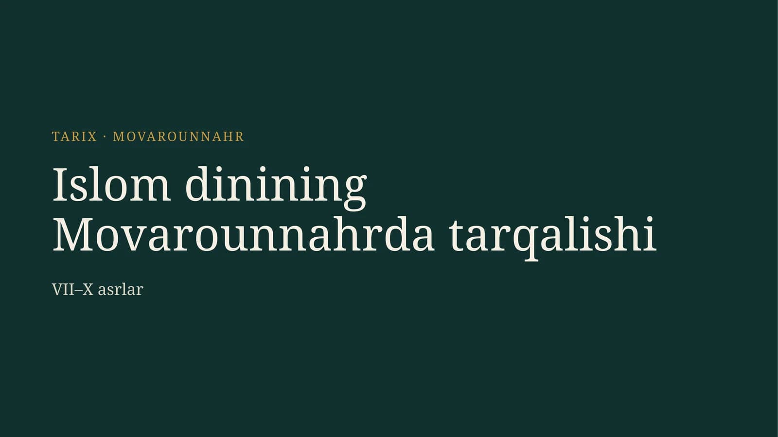 Islom dinining Movarounnahrda tarqalishi