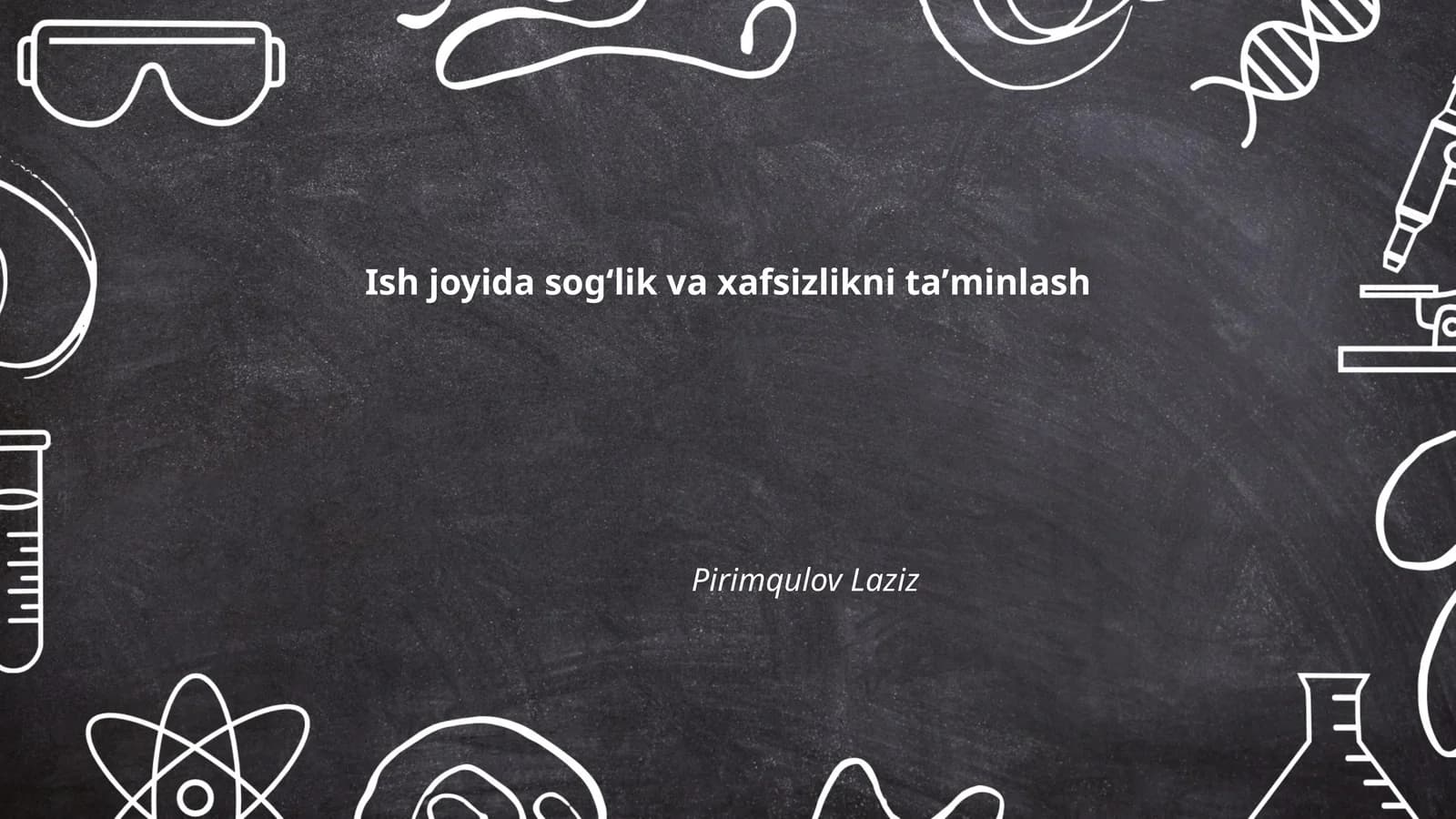 "Ish joyida sogʻlik va xafsizlikni taʼminlash"