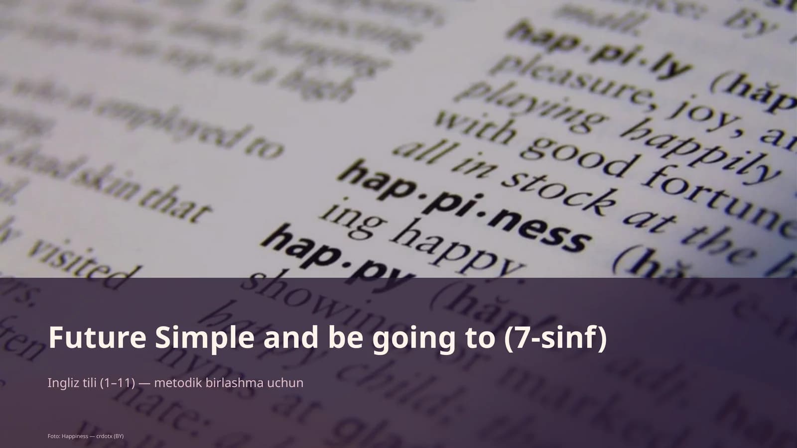 Future Simple and be going to (7-sinf)