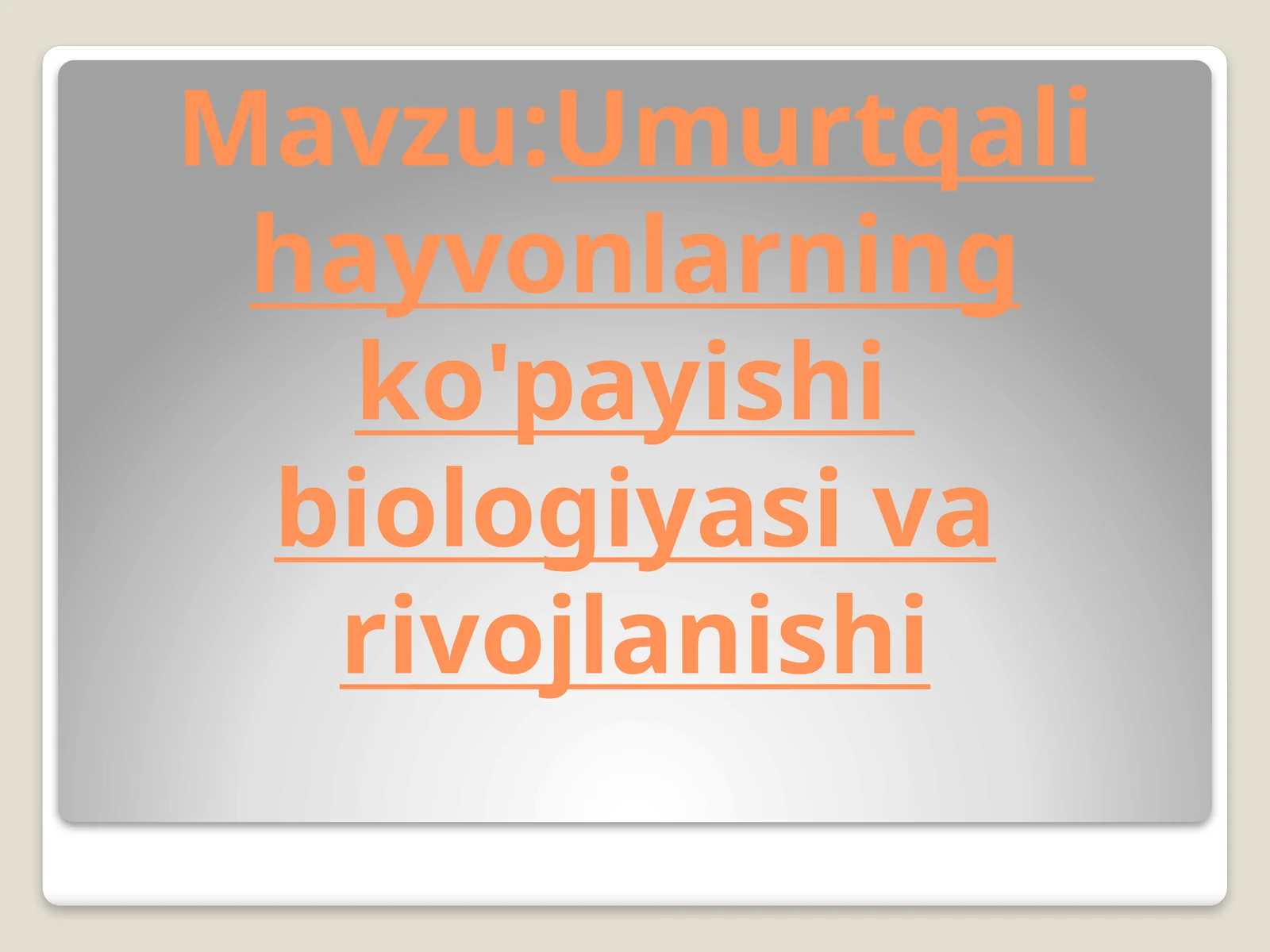 Umurtqali hayvonlarning ko'payishibiologiyasi