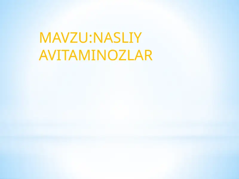NASLIY AVITAMINOZLAR