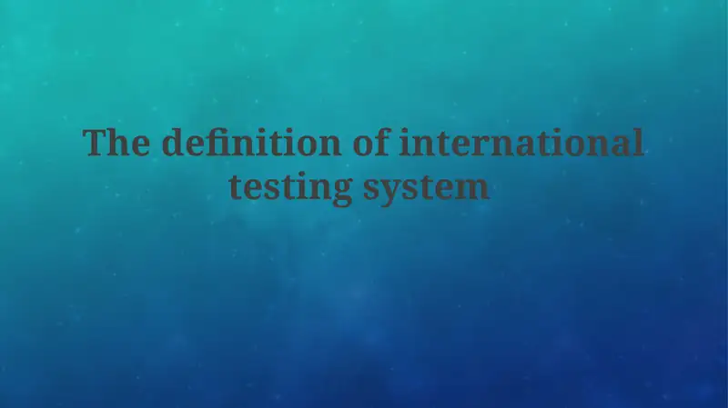 International Testing System
