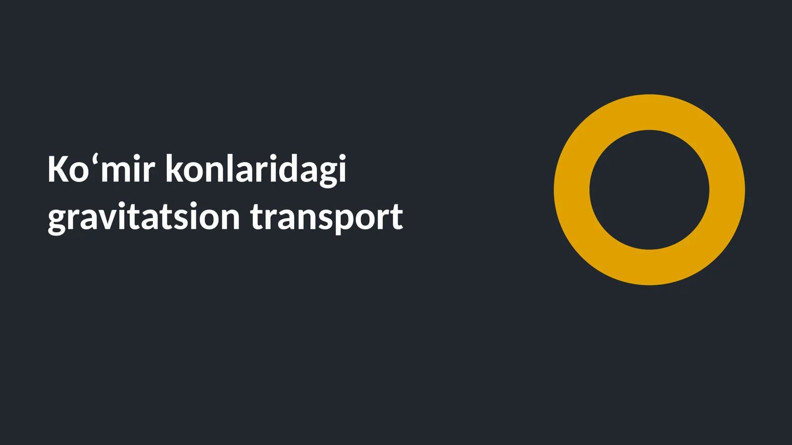 Ko‘mir konlaridagi gravitatsion transport