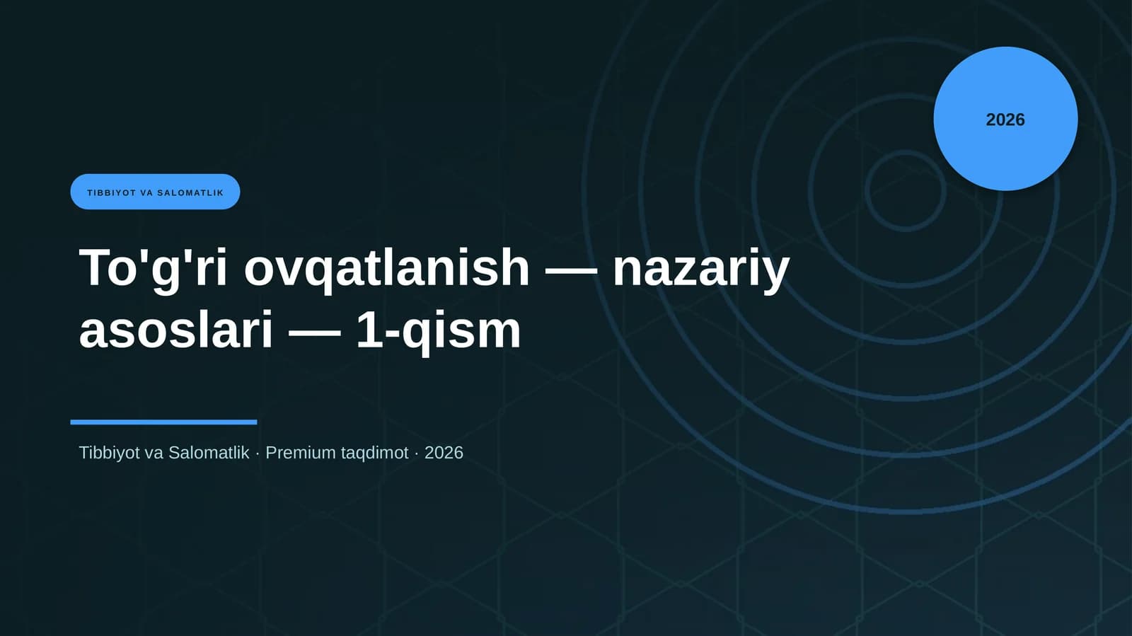 To'g'ri ovqatlanish — nazariy asoslari — 1-qism