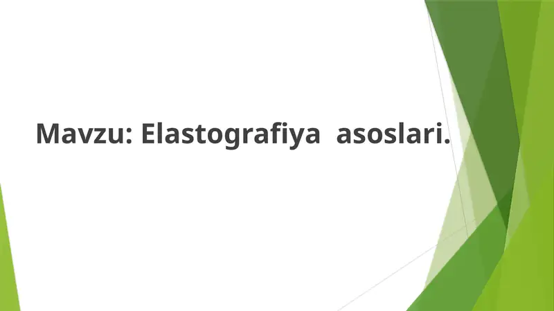Elastografiya  asoslari
