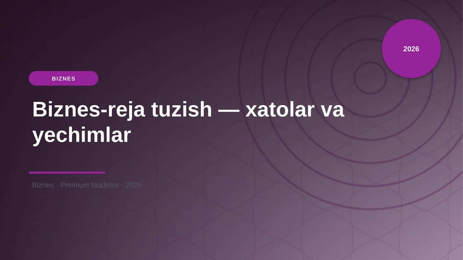 Biznes-reja tuzish — xatolar va yechimlar