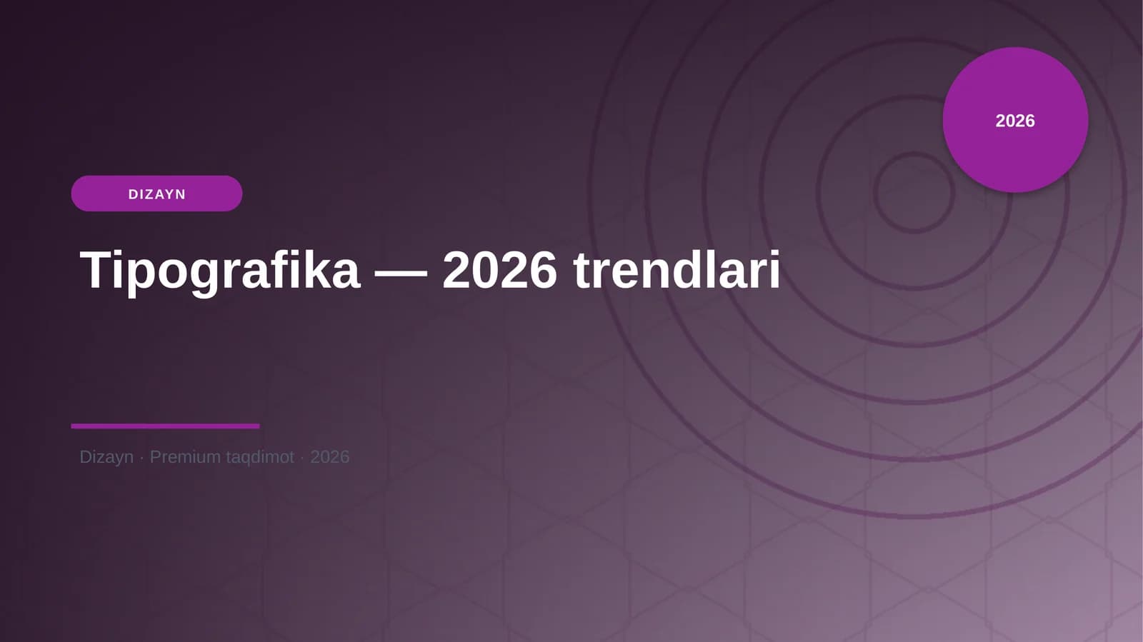 Tipografika — 2026 trendlari