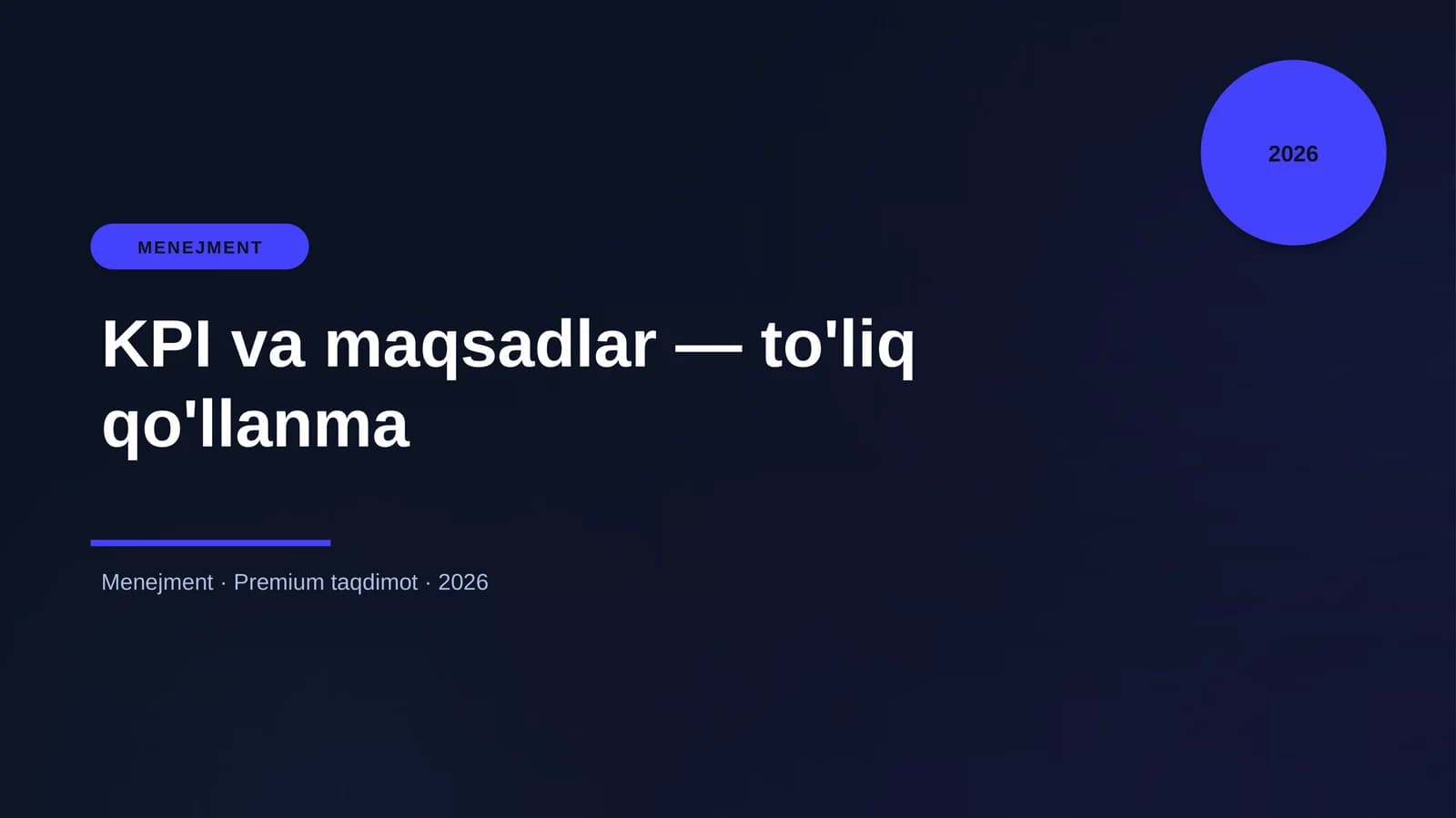 KPI va maqsadlar — to'liq qo'llanma