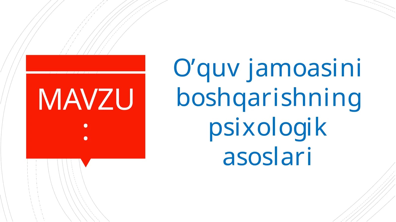 O’quv jamoasini boshqarishning psixologik asoslari