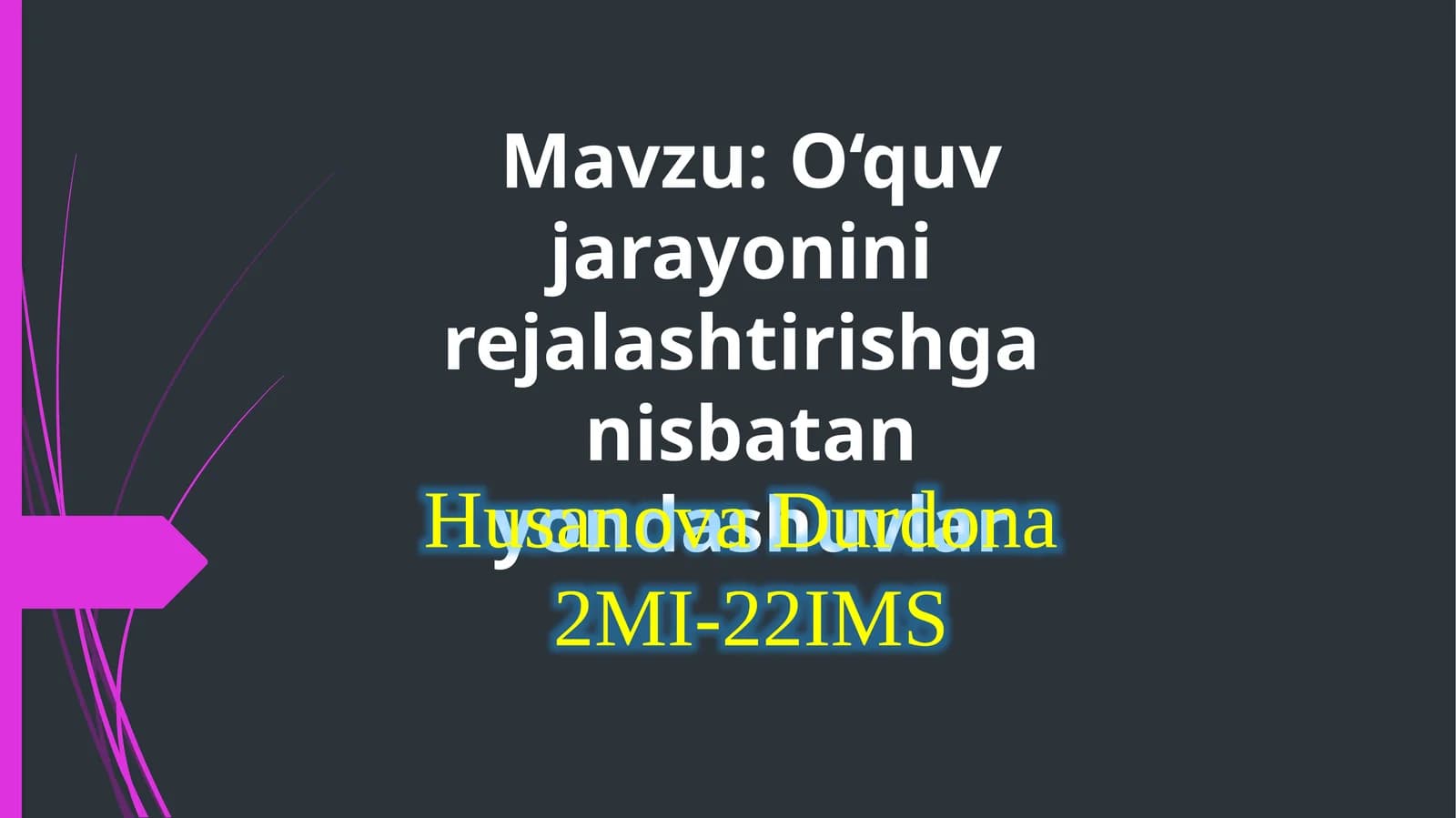 O‘quvjarayonini rejalashtirishga nisbatan yondashuvlar