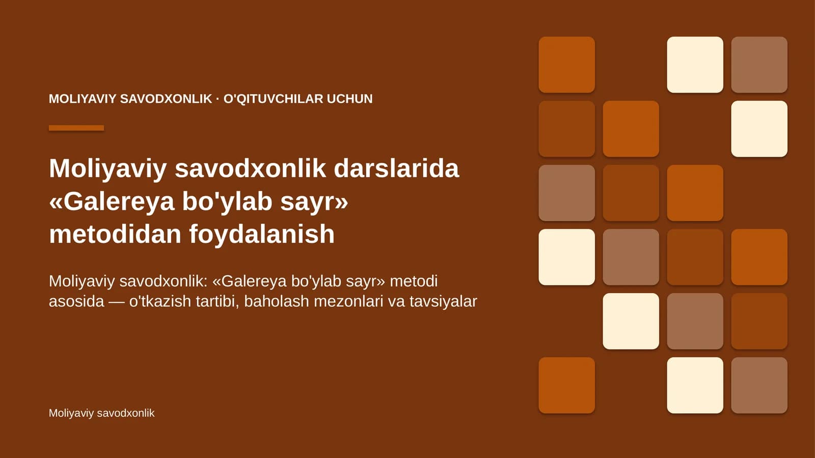 moliyaviy savodxonlik darslarida galereya bo'ylab sayr metodidan foydalanish 9479