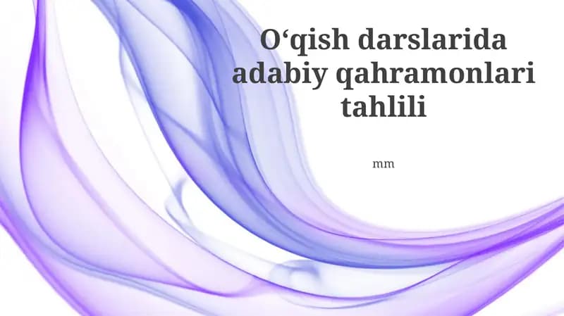 Adabiy qahramonlari tahlili