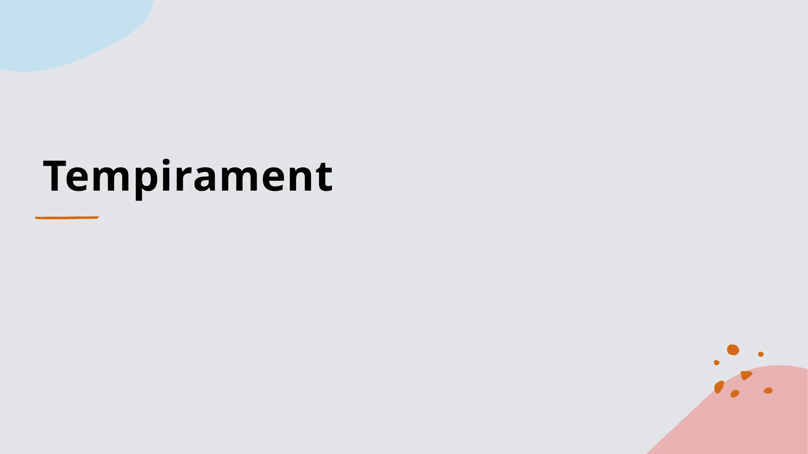 Temperament