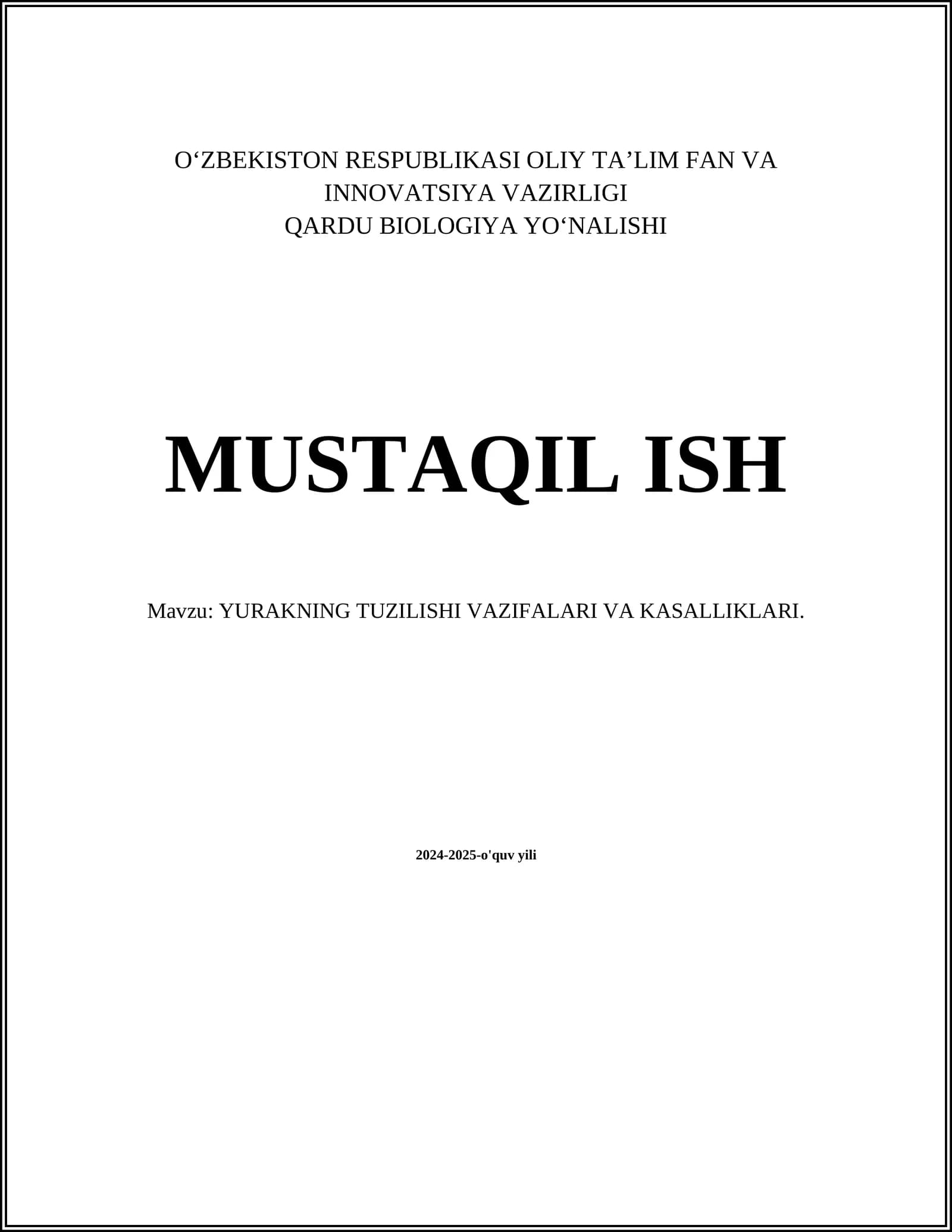 YURAKNING TUZILISHI VAZIFALARI VA KASALLIKLARI