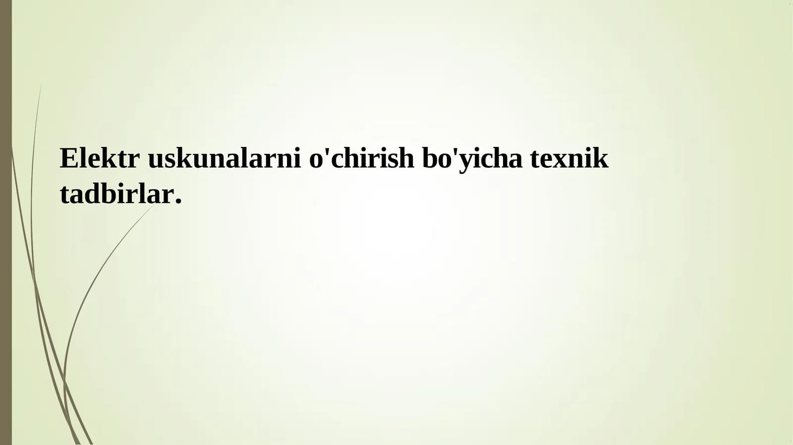 Elektruskunalarnio'chirishbo'yichatexniktadbirlar