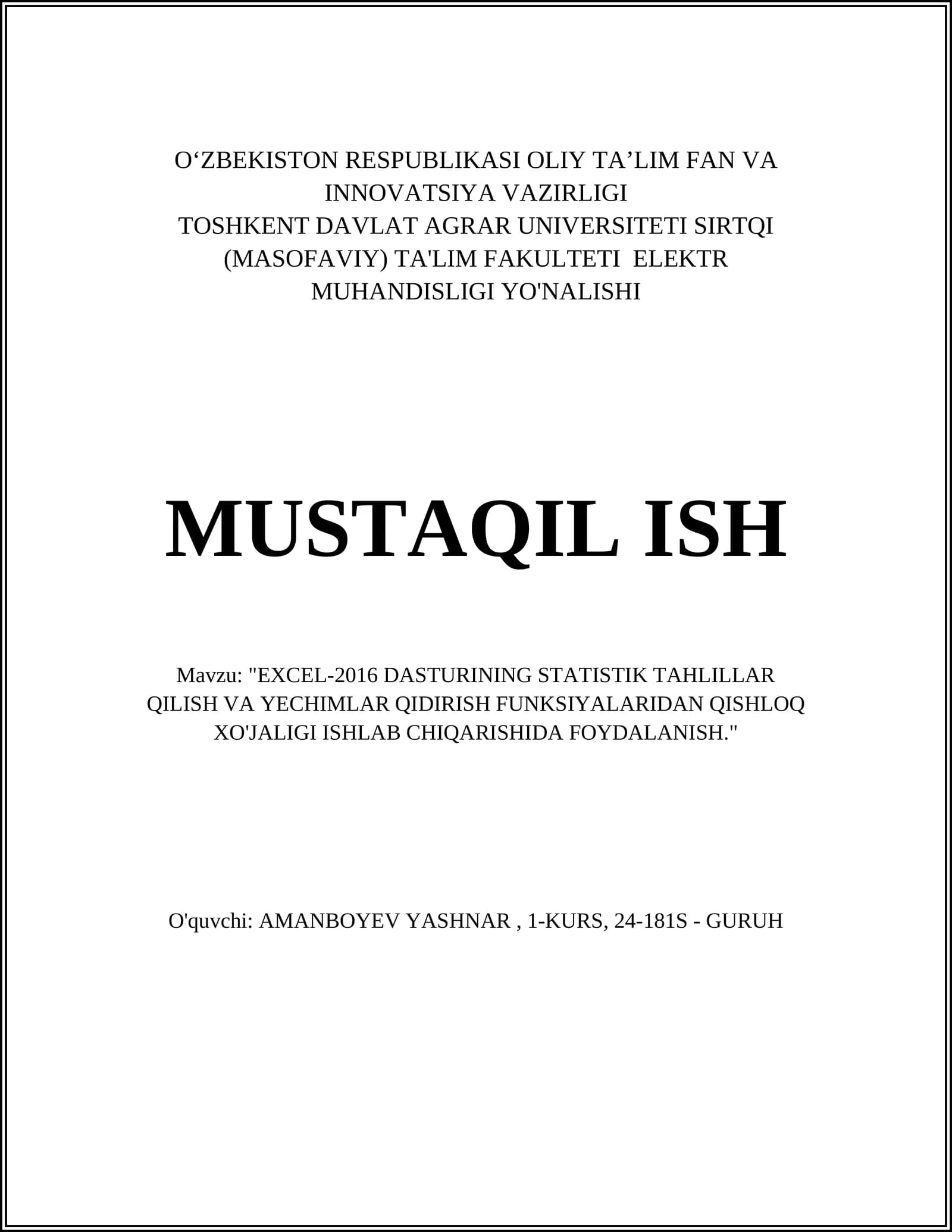 "EXCEL-2016 DASTURINING STATISTIK TAHLILLAR QILISH VA YECHIMLAR QIDIRISH FUNKSIYALARIDAN QISHLOQ XO'JALIGI ISHLAB CHIQARISHIDA FOYDALANISH."