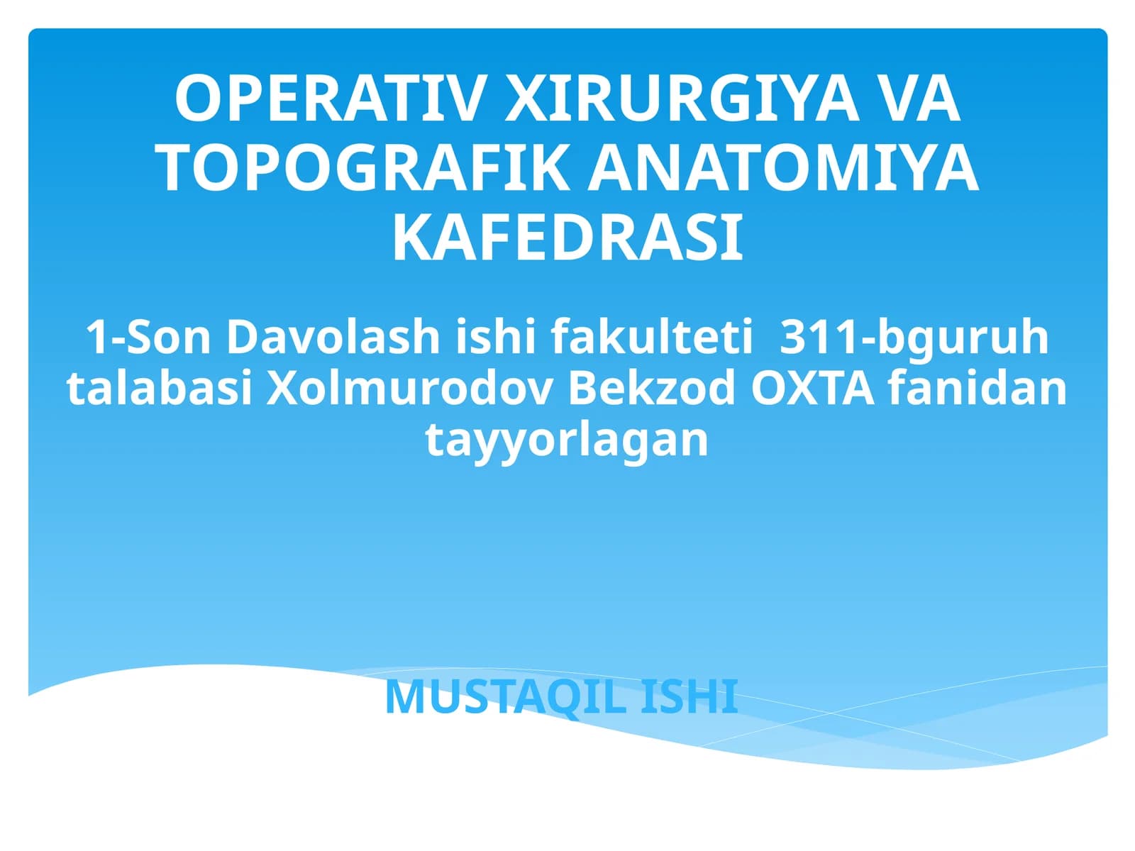 Operativ Xirurgiya va Topografik Anatomiya Kafedrasi