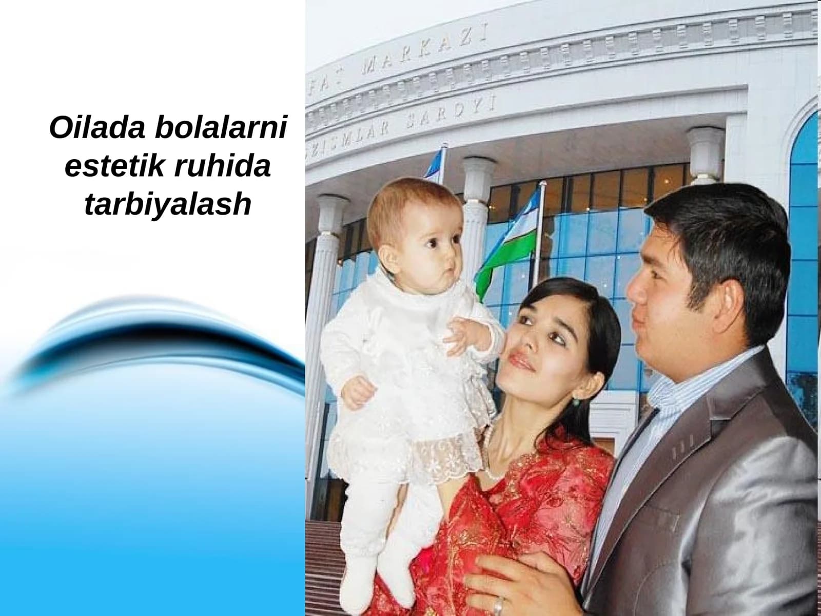 Oiladabolalarniestetikruhidatarbiyalash