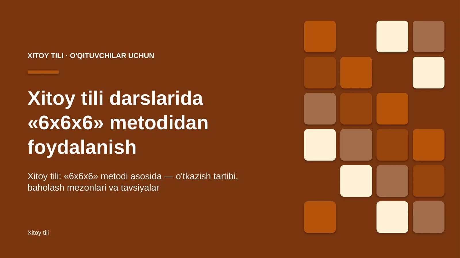 xitoy tili darslarida 6x6x6 metodidan foydalanish 1430