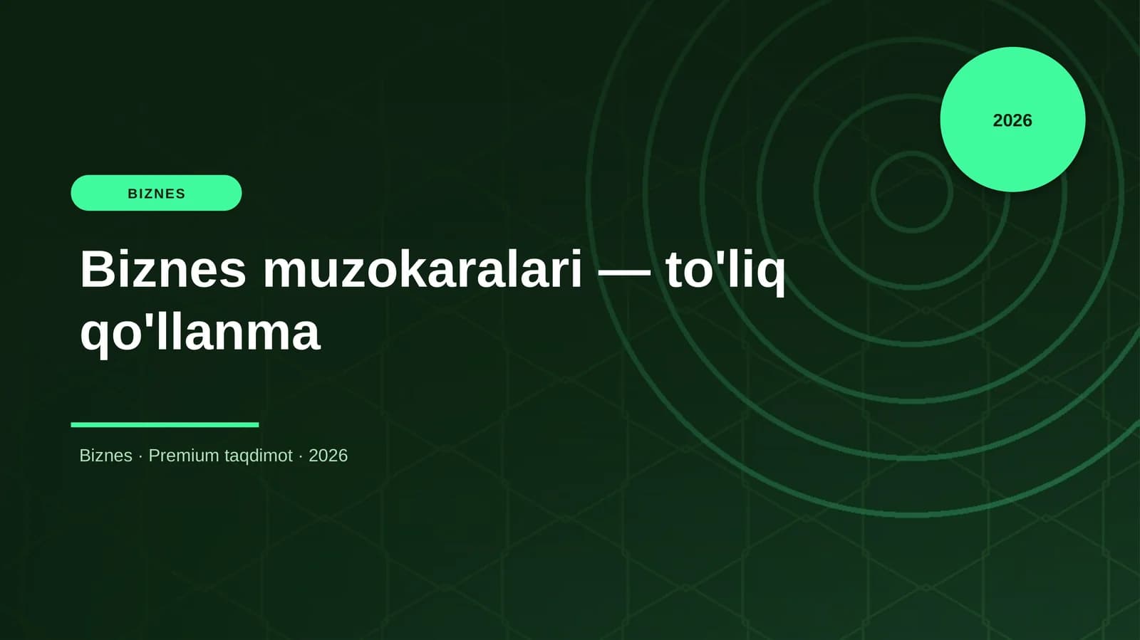 Biznes muzokaralari — to'liq qo'llanma