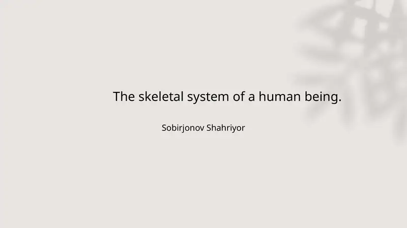 The Skeleton: A Framework of Life
