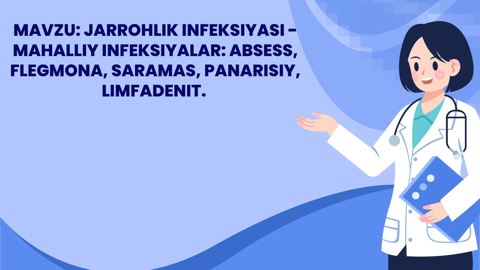 JARROHLIK INFEKSIYASI - MAHALLIY INFEKSIYALAR ABSESS, FLEGMONA, SARAMAS, PANARISIY, LIMFADENIT