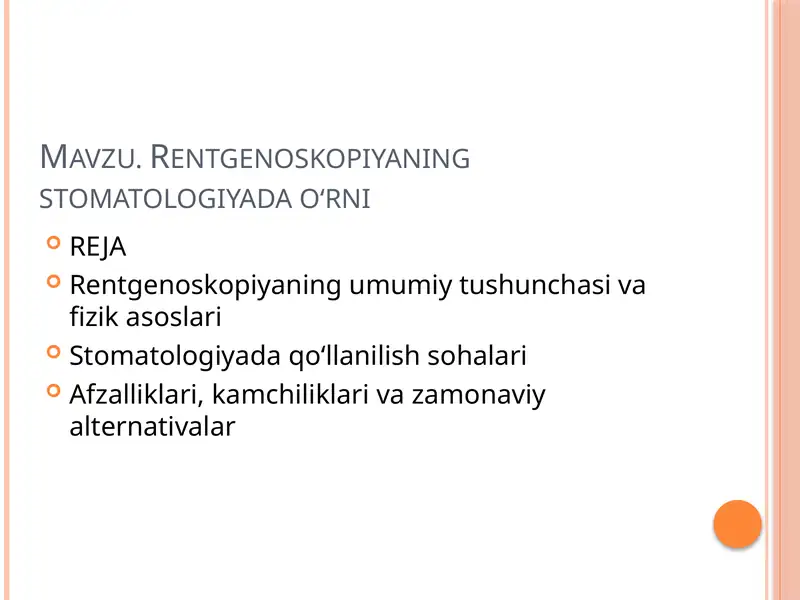 Rentgenoskopiyaning stomatologiyada o‘rni