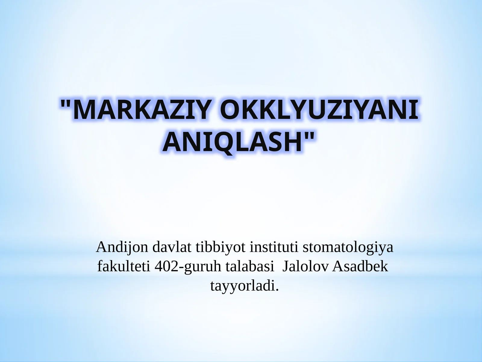 Markaziy okklyuziyani aniqlash