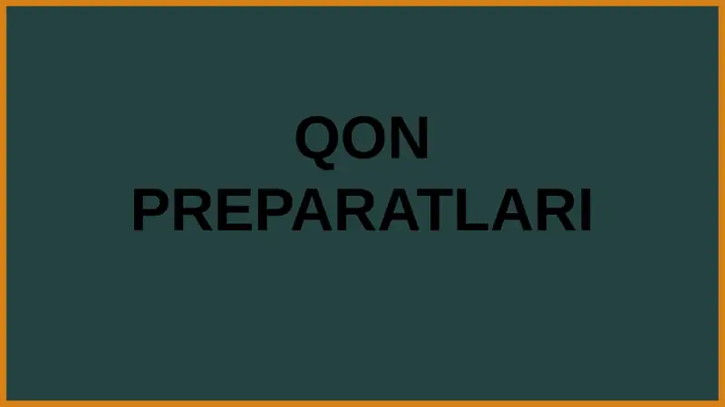 Qon preparatlari