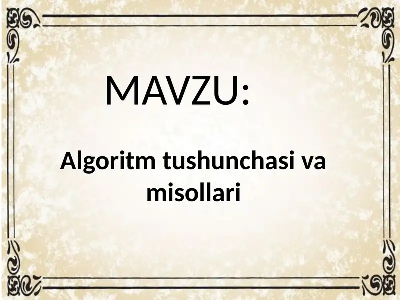 Algoritm tushunchasi va misollari