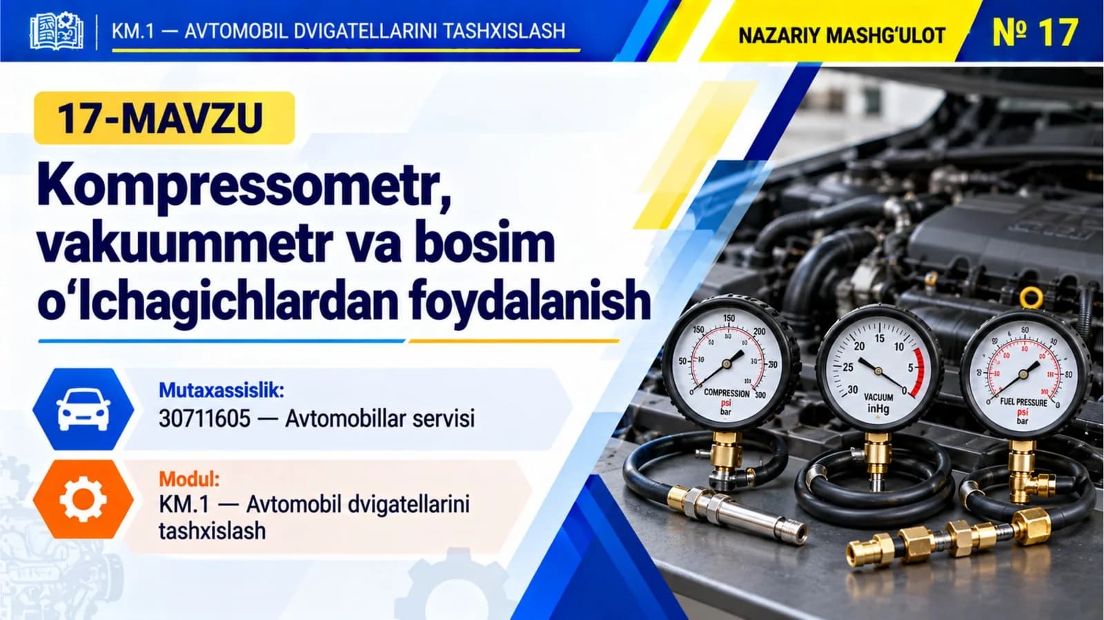 KM1_17-mavzu.Kompressometr, vakuummetr va bosim o‘lchagichlardan foydalanish
