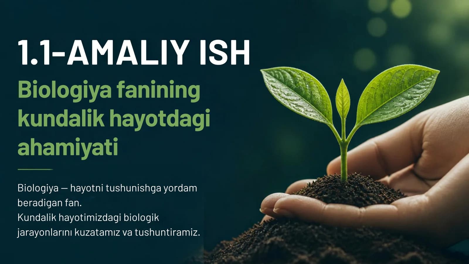 Biologiyaning xayotimizdagi ahamiyati