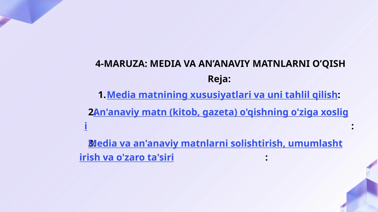 4-MARUZA: MEDIA VA AN’ANAVIY MATNLARNI O’QISH