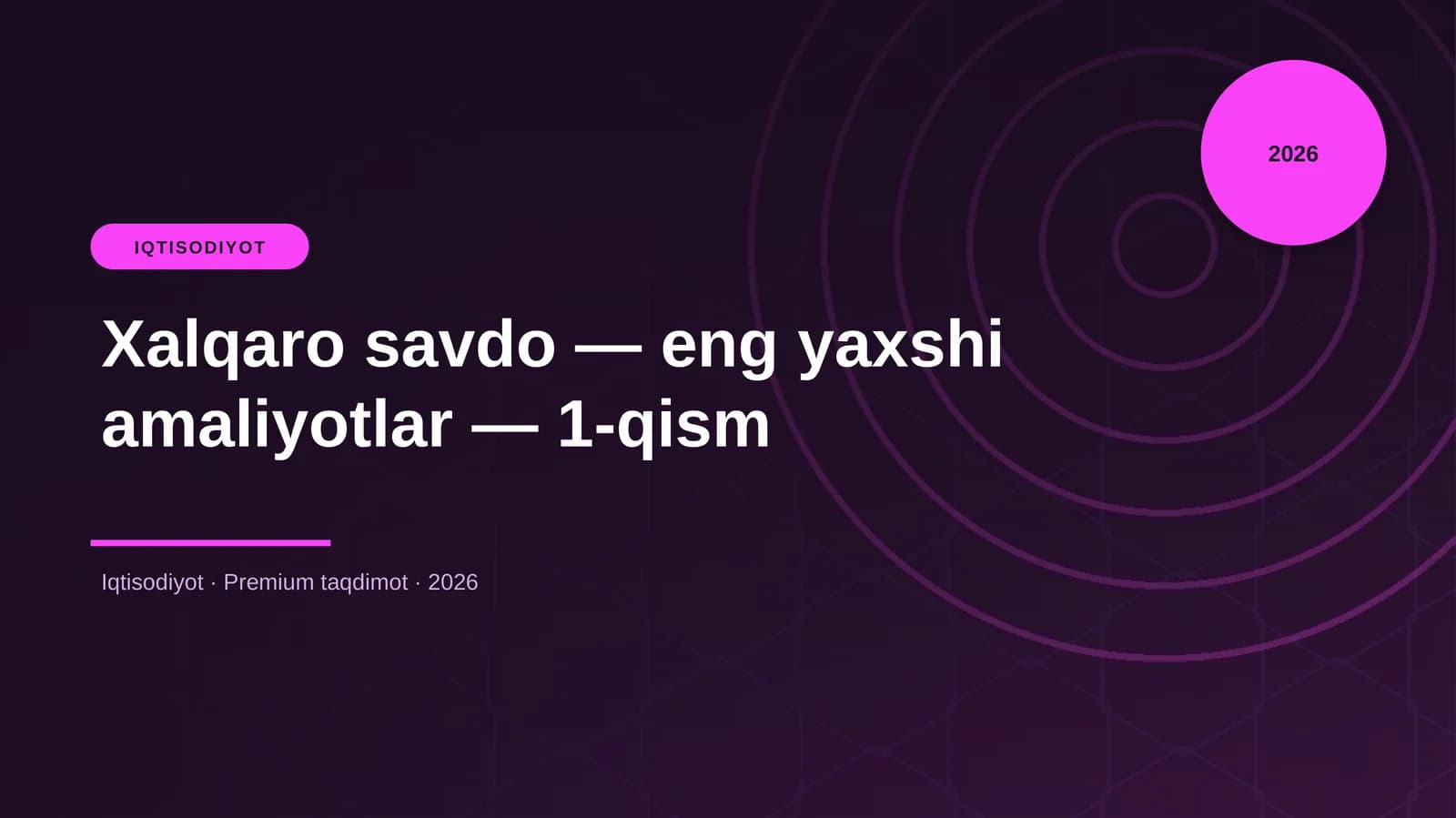 Xalqaro savdo — eng yaxshi amaliyotlar — 1-qism