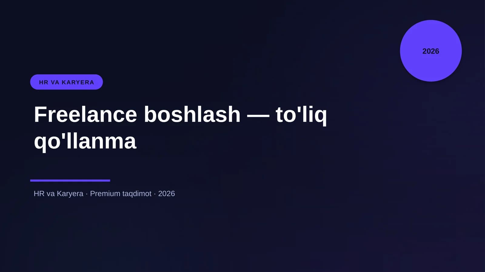 Freelance boshlash — to'liq qo'llanma