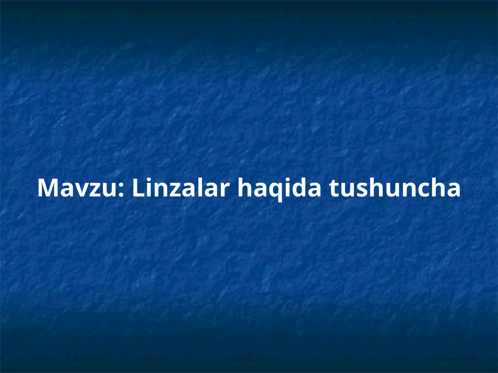 Linzalar haqida tushuncha