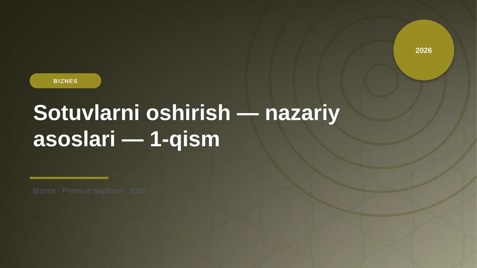 Sotuvlarni oshirish — nazariy asoslari — 1-qism