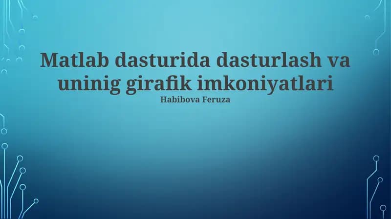 MATLABning Grafik Imkoniyatlari