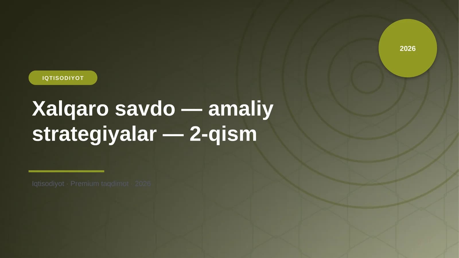 Xalqaro savdo — amaliy strategiyalar — 2-qism