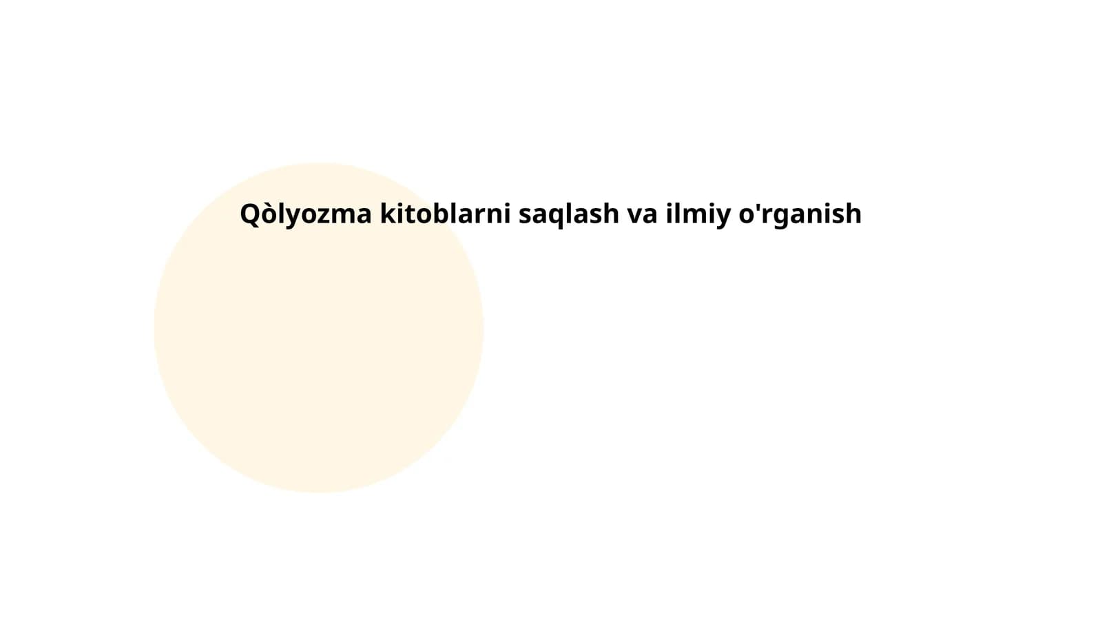 Qòlyozma kitoblarni saqlash va ilmiy o'rganish